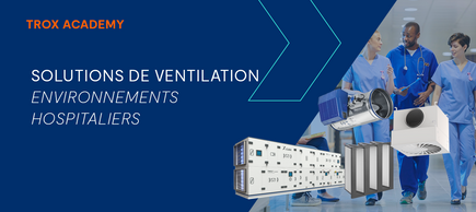 Solutions de ventilation - environnements hospitaliers
