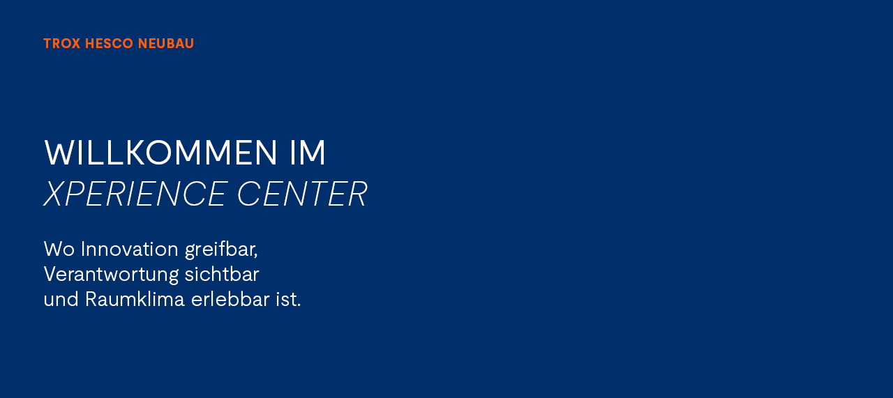 TROX HEsco Neubau Xperience Center 